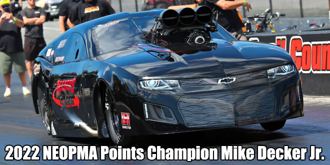 Mike Decker Jr. NEOPMA 2022 Pro Mod Points Champion