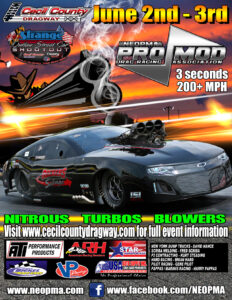 June 2-3rd NEOPMA Pro Mods at Strange Engineering Street Car Shootout Cecil County Dragway